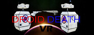 Droid Death VR System Requirements