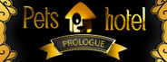 Pets Hotel: Prologue