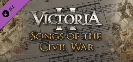 Victoria II: Songs of the Civil War