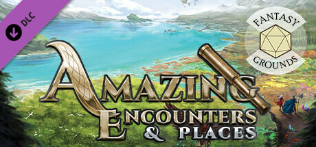Fantasy Grounds - Amazing Encounters & Places cover art