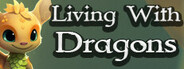 Living With Dragons