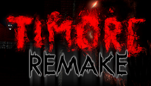 TIMORE REMAKE