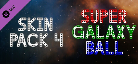 Super Galaxy Ball - Skin Pack 4 cover art