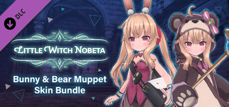 Little Witch Nobeta - Bunny & Bear Muppet Skin Bundle cover art