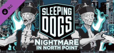 Sleeping Dogs - Nightmare in North Point cover art