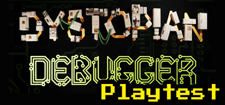 Dystopian Debugger Playtest cover art