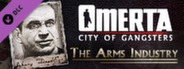 Omerta - City of Gangsters - The Arms Industry DLC