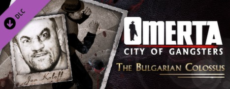 Omerta - City of Gangsters: The Bulgarian Colossus