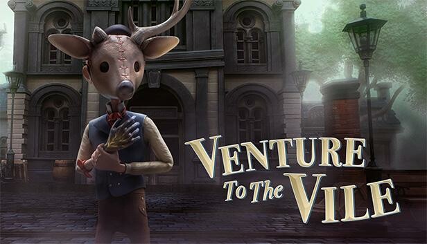 Venture to the Vile