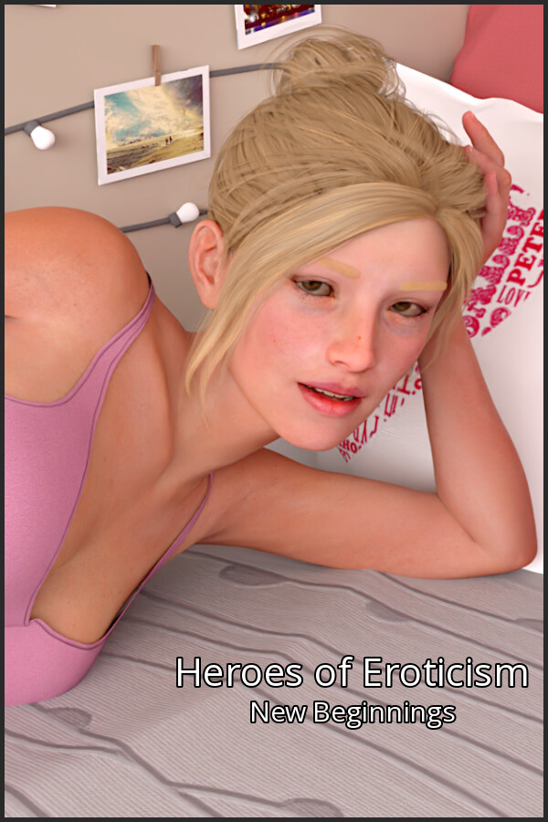 Heroes of Eroticism - New Beginnings