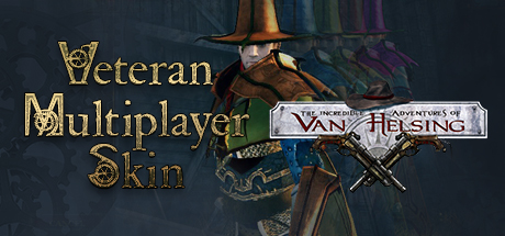 The Incredible Adventures of Van Helsing - Veteran Multiplayer Skin