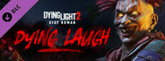 Dying Light 2 - Dying Laugh Bundle