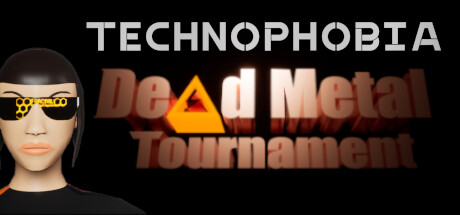 Technophobia: Dead Metal Tournament cover art