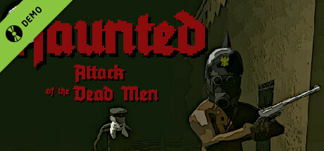 Haunted: Attack of the Dead Men Demo cover art