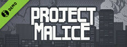 Project Malice Demo