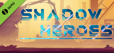 Shadow Heroes Demo cover art