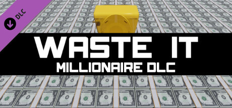 Waste It - Millionaire DLC cover art