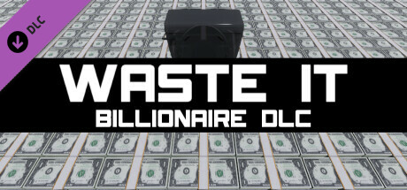 Waste It - Billionaire DLC cover art