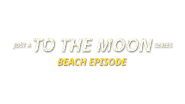 Just a To the Moon Series Beach Episode Logo