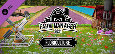 Farm Manager 2021 - Floriculture DLC cover art