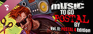 Music to Go POSTAL By Volume 2: POSTAL 4 Edition