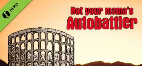 Not Your Mama's Autobattler Demo cover art