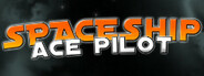 Spaceship Ace Pilot System Requirements