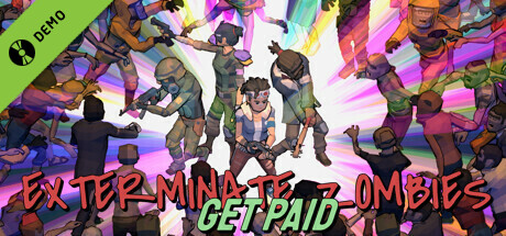 Exterminate Zombies: Get Paid Demo cover art