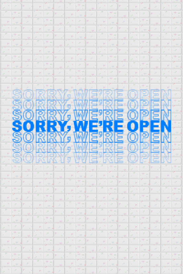 Steam portrait for Sorry We're Open.