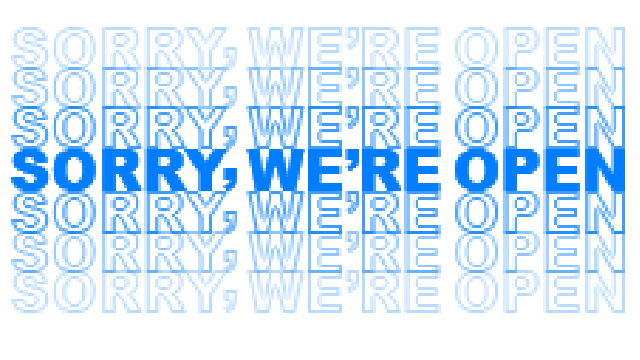 Sorry We're Open Logo