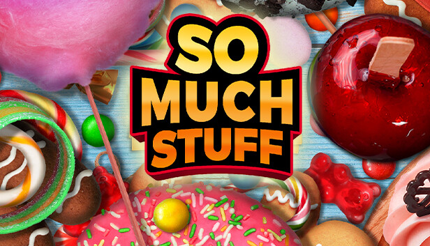 So Much Stuff