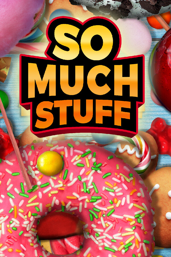 So Much Stuff for steam
