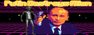 Putin Destroys Alien System Requirements