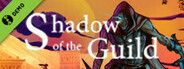 Shadow of the Guild Demo
