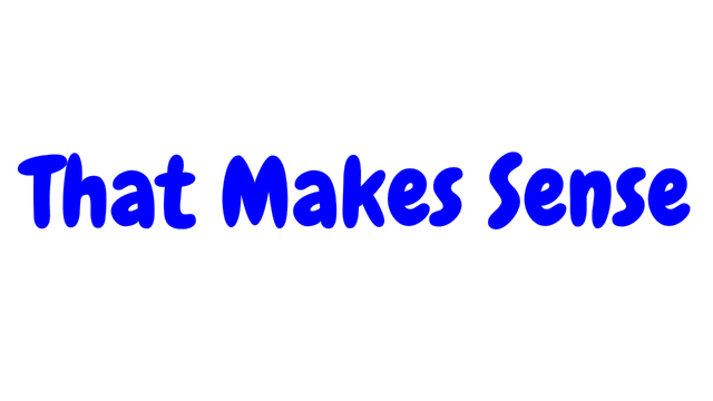 That Makes Sense Logo