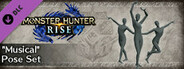 Monster Hunter Rise - Musical Pose Set