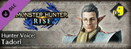 Monster Hunter Rise - Hunter Voice: Tadori