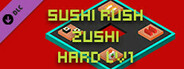 Sushi Rush Zushi Hard Lv1