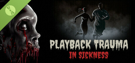 Playback Trauma: In Sickness Demo cover art