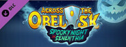 Across The Obelisk: Spooky Night in Senenthia