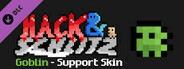 Goblin - Support Skin