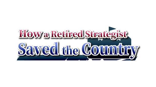 How a Retired Strategist Saved the Country Logo