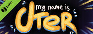 My Name Is Uter Demo