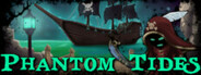 Phantom Tides System Requirements