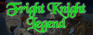 Fright Knight Legend Playtest