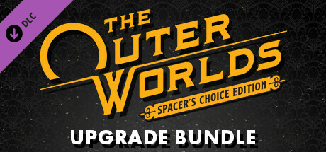The Outer Worlds: Spacer's Choice Edition Upgrade cover art