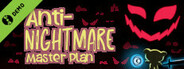 Anti-Nightmare Master Plan Demo