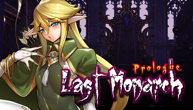 Last Monarch : Prologue