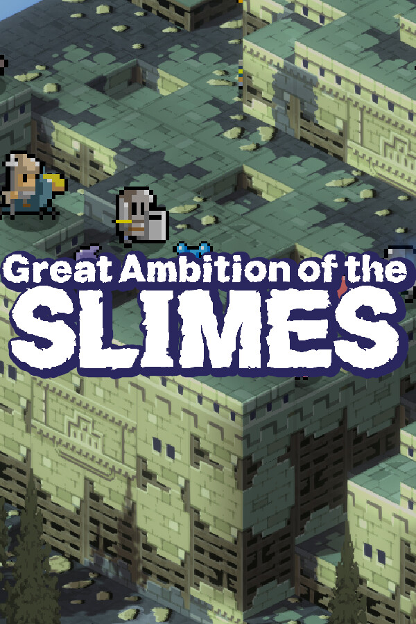 Great Ambition of the SLIMES for steam