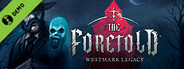 The Foretold: Westmark Legacy Demo